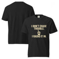 Black T-shirt front and back mockup with I Don't Chase Trouble I Radio It In design.