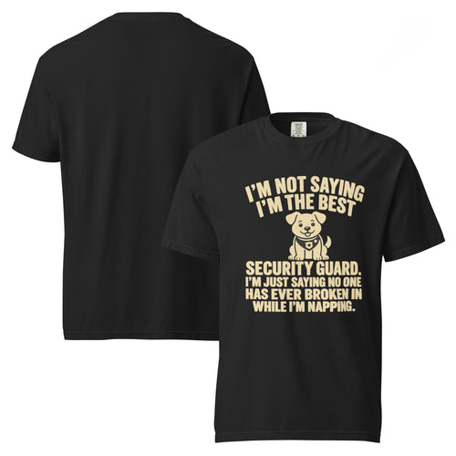 Black T-shirt front and back mockup with I'm Not Saying I'm the Best Security Guard design.